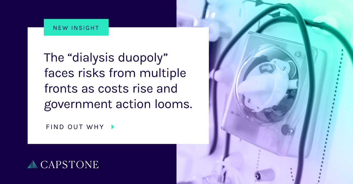 From Death Panels to Duopoly How Dialysis Coverage has Changed & Looming Risks for Providers