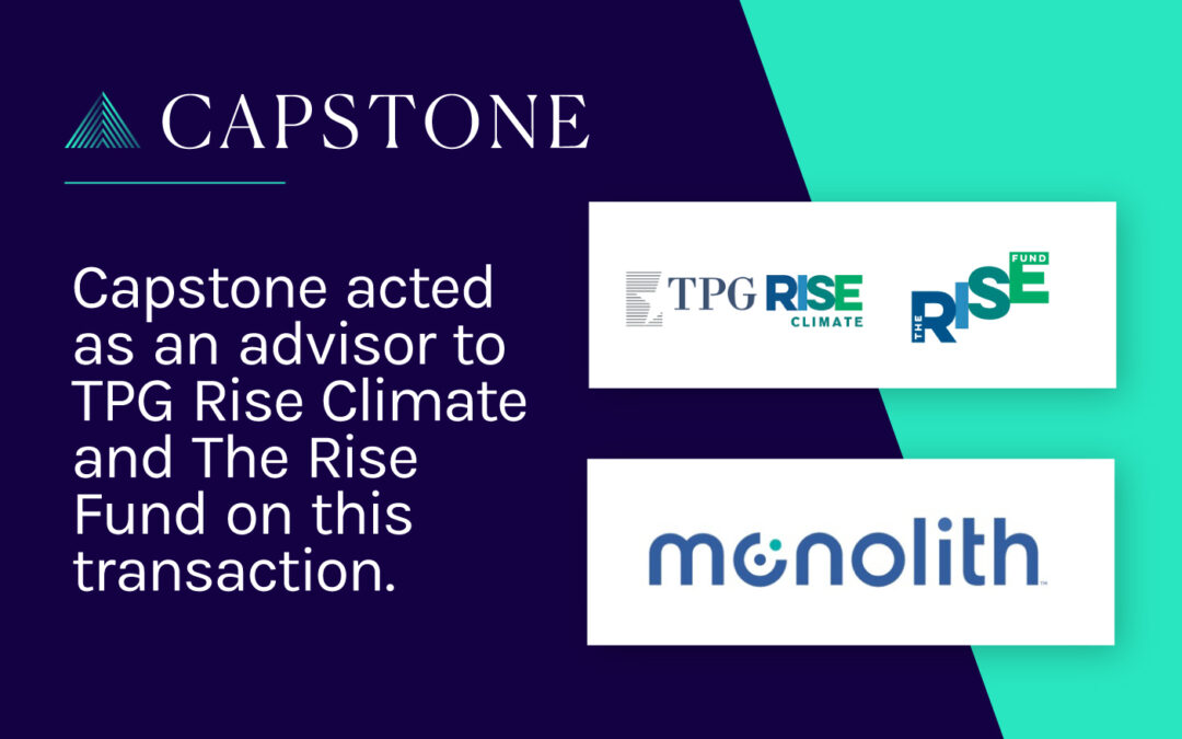 TPG Rise Climate and The Rise Climate Fund Invest in Monolith