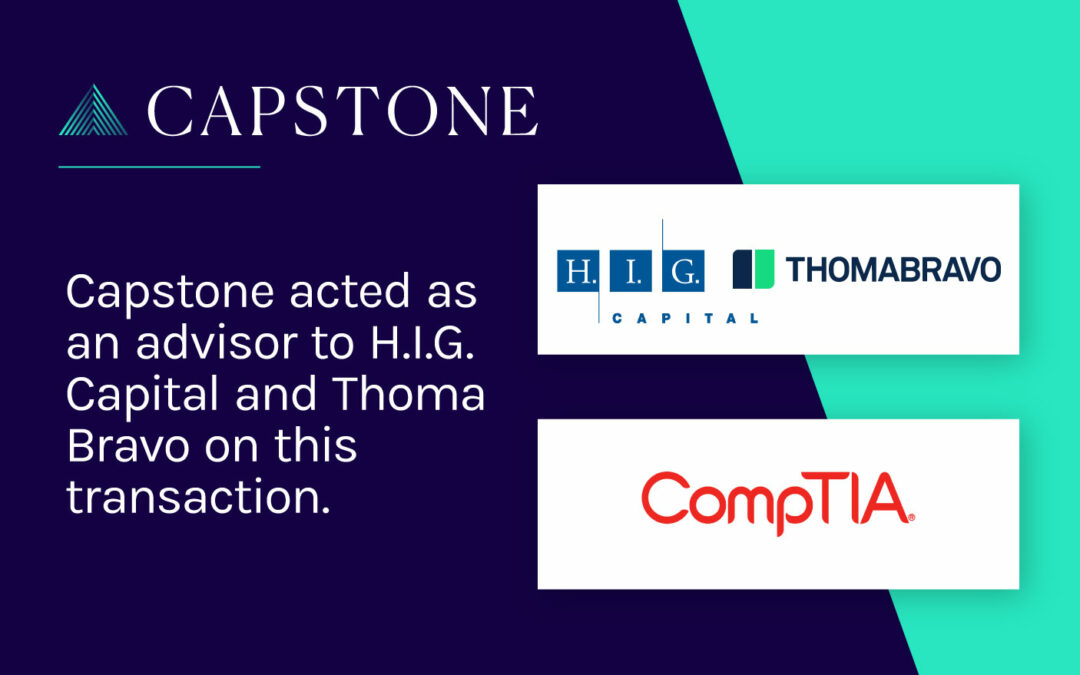 H.I.G. Capital and Thoma Bravo Acquire CompTIA