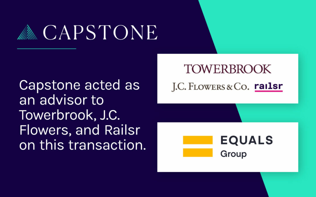 Towerbrook, J.C. Flowers, and Railsr Acquire Equals Group