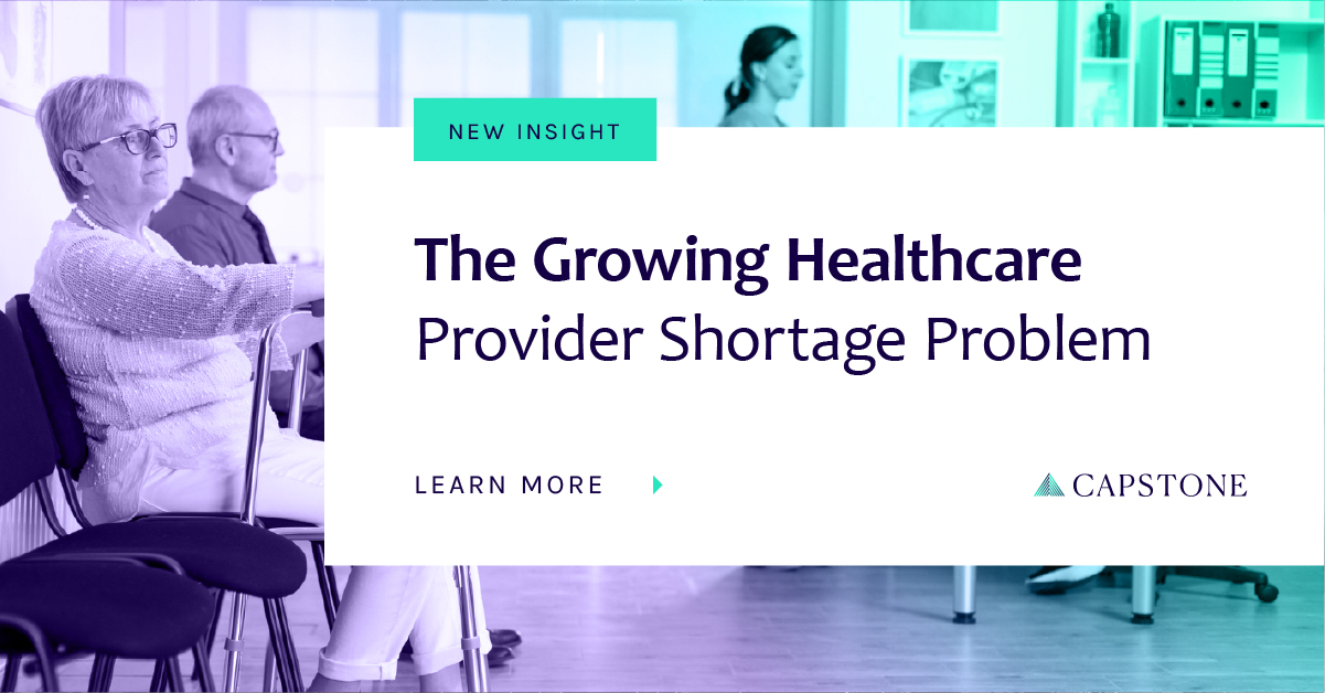 The Growing Healthcare Provider Shortage Problem - Capstone DC
