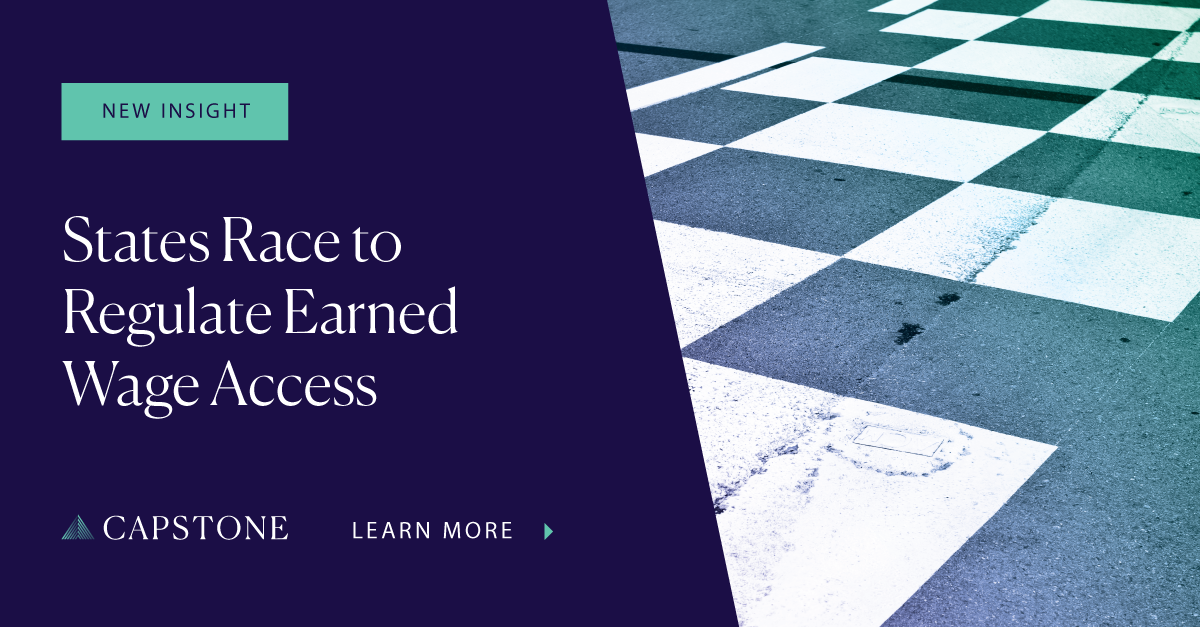 States Race to Regulate Earned Wage Access - Capstone DC
